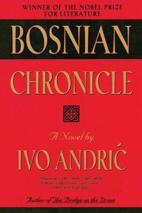 Cover Art for 9781628724189, Bosnian Chronicle by Ivo Andric