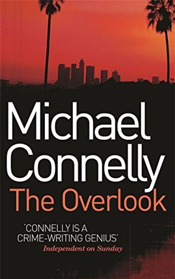 Cover Art for B01K91U7L6, The Overlook by Michael Connelly (2008 -07 -10) by X