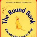 Cover Art for 9780208024725, The Round Book: Rounds Kids Love to Sing by Margaret Read MacDonald