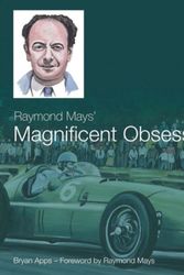 Cover Art for 9781845847869, Raymond Mays Magnificent Obsession by Bryan Apps