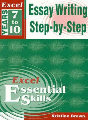 Cover Art for 9781740203128, Essay Writing Step-by-Step by Kristine Brown