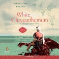 Cover Art for 9780525497653, White Chrysanthemum by Mary Lynn Bracht