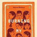 Cover Art for B098KVM28R, Burning My Roti: Breaking Barriers as a Queer Indian Woman by Sharan Dhaliwal