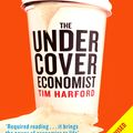 Cover Art for 9780349119854, The Undercover Economist by Tim Harford
