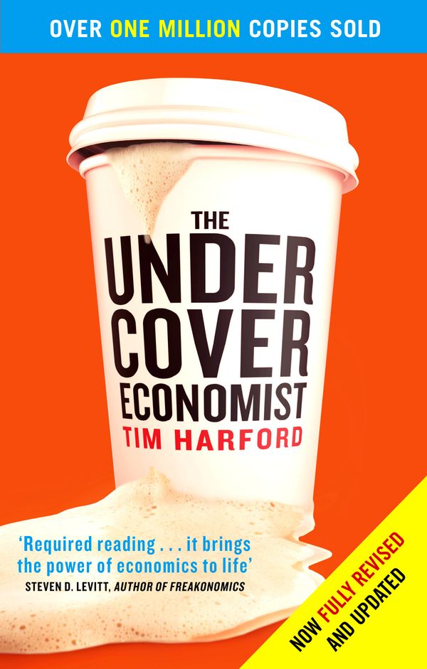 Cover Art for 9780349119854, The Undercover Economist by Tim Harford