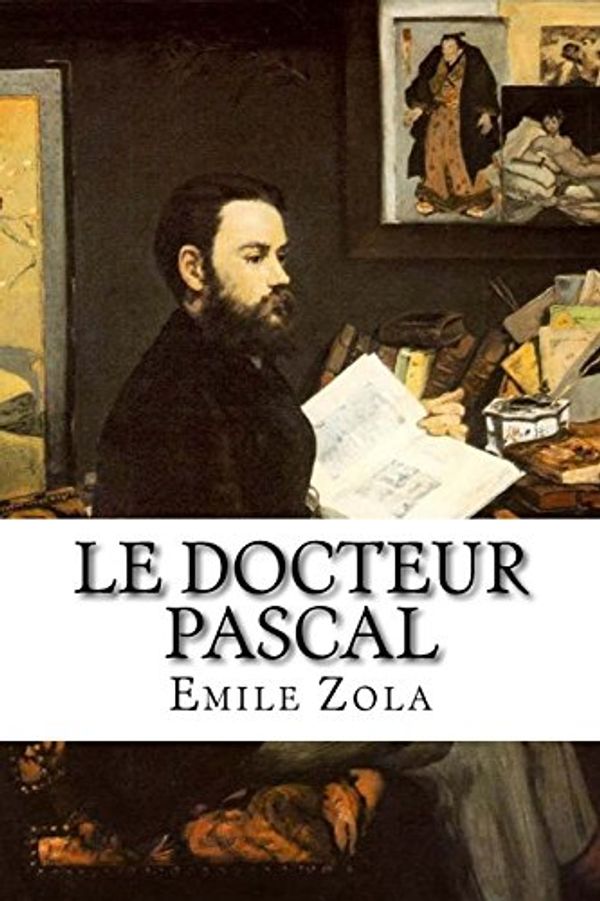 Cover Art for 9781533335852, Le Docteur Pascal by Zola