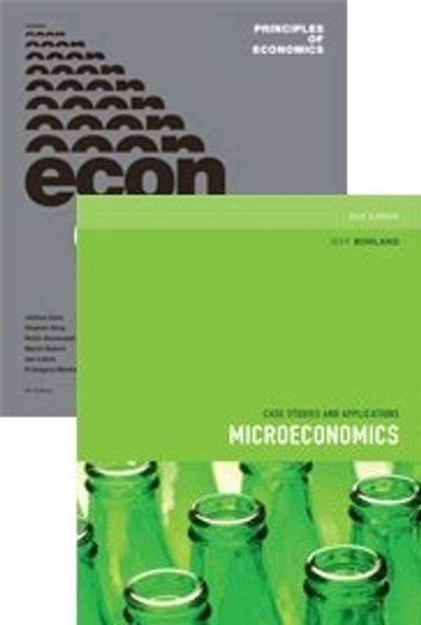 Cover Art for 9780170273886, Bundle: Principles of Economics with Student Resource Access 12 Months + Microeconomics : Case studies and applications by Joshua Gans, Stephen King, Robin Stonecash, Martin Byford, Jan Libich, Gregory Mankiw