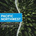 Cover Art for 9781640491625, Moon Pacific Northwest: With Oregon, Washington & Vancouver by Allison Williams