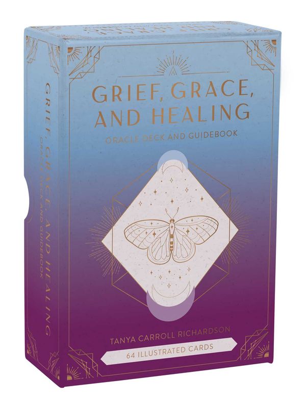 Cover Art for 9781647229764, Grief, Grace, and Healing by Tanya Carroll Richardson