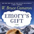 Cover Art for 9781410441478, Emory's Gift by W. Bruce Cameron