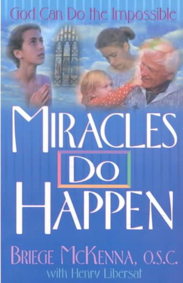 Cover Art for 9780892833160, Miracles Do Happen by Briege McKenna