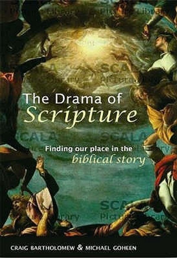 Cover Art for 9780281057405, The Drama of Scripture by Craig Bartholomew
