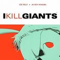 Cover Art for 9780606143011, I Kill Giants by Joe Kelly