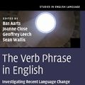 Cover Art for 9781107016354, The Verb Phrase in English by Bas Aarts