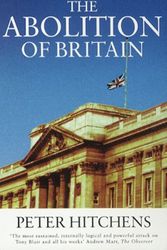 Cover Art for 9780704381407, Abolition of Britain by Peter Hitchens