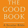 Cover Art for 9781408871348, The Good Book: A Secular Bible by A. C. Grayling