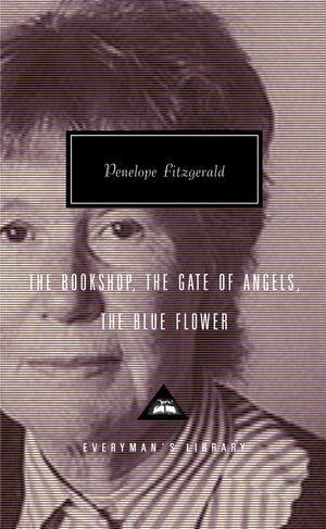 Cover Art for 9781400041268, The Bookshop: WITH The Gate of Angels AND The Blue Flow by Penelope Fitzgerald