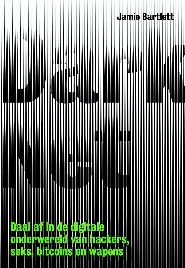Cover Art for 9789491845710, Dark net by Jamie Bartlett, Wim Scherpenisse