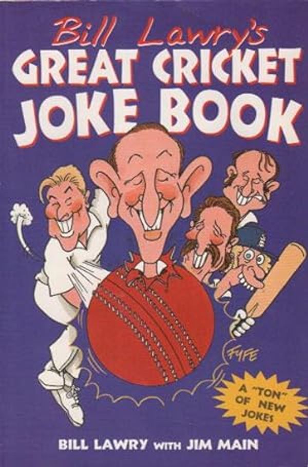 Cover Art for 9781863502443, BILL LAWRY'S GREAT CRICKET JOKE BOOK by Bill Lawry with Jim Main