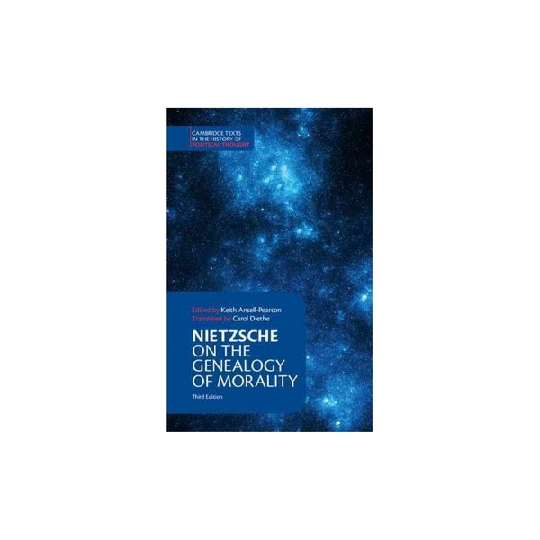 Cover Art for 9781107148512, Nietzsche: On the Genealogy of Morality and Other Writings (Cambridge Texts in the History of Political Thought) by Friedrich Nietzsche