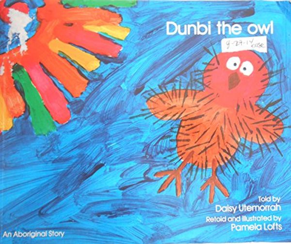 Cover Art for 9780915391073, Dunbi the Owl by Daisy Utemorrah