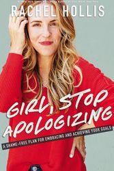 Cover Art for 9781400215065, Girl, Stop Apologizing by Rachel Hollis