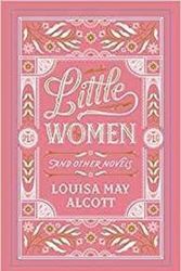 Cover Art for 9781435167179, Little Women and Other Novels (Barnes & Noble Collectible Editions) by Louisa May Alcott