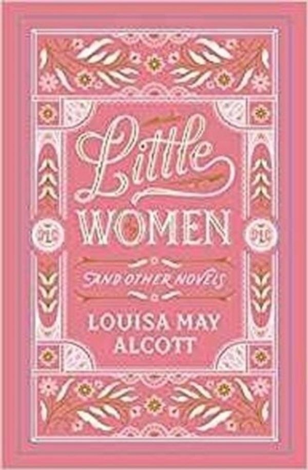 Cover Art for 9781435167179, Little Women and Other Novels (Barnes & Noble Collectible Editions) by Louisa May Alcott