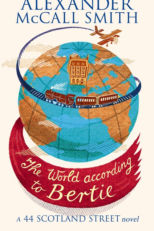 Cover Art for 9780349120539, The World According To Bertie by Alexander McCall Smith