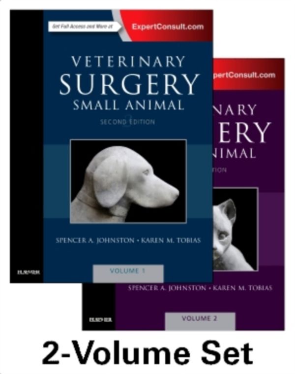 Cover Art for 9780323320658, Veterinary Surgery: Small Animal Expert Consult: 2-Volume Set, 2e by Spencer A. Johnston VMD  DACVS