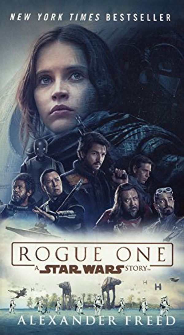 Cover Art for 9780606407618, Rogue One: A Star Wars Story by Alexander Freed