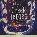 Cover Art for 9780140301199, Tales of the Greek heroes by Roger Lancelyn Green