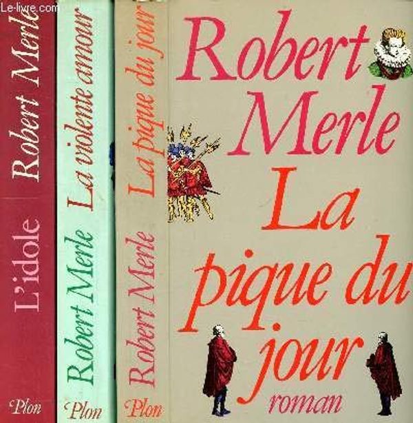 Cover Art for 9782259012904, La pique du jour: Roman by Robert Merle