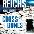 Cover Art for 9781594131394, Cross Bones by Kathy Reichs