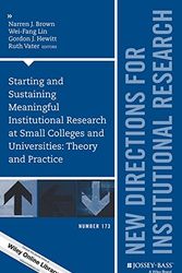Cover Art for 9781119442554, Starting and Sustaining Meaningful Institutional Research at Small Colleges and Universities: Theory and Practice : New Directions for Institutional ... (J–B IR Single Issue Institutional Research) by Unknown