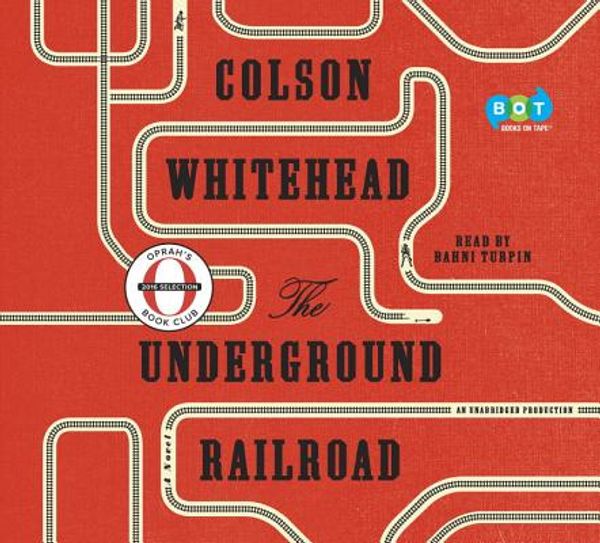 Cover Art for 9781524736279, The Underground Railroad by Colson Whitehead