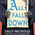 Cover Art for 9781787611870, All Fall Down by Sally Nicholls