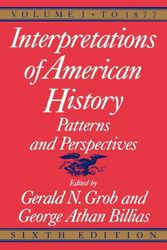 Cover Art for 9780029126851, Interpretations of American History: To 1877 Vol 1 by Gerald N. Grob
