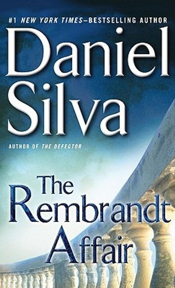 Cover Art for 9781594134869, The Rembrandt Affair by Daniel Silva