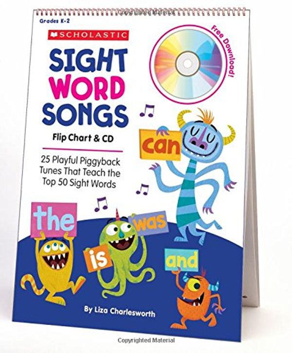 Cover Art for 9781338113136, Sight Word Songs Flip Chart & CD25 Playful Piggyback Tunes That Teach the Top 5... by Liza Charlesworth