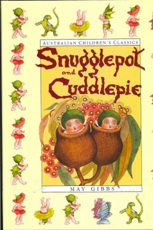 Cover Art for 9780207167386, The Complete Adventures of Snugglepot and Cuddlepie by May Gibbs