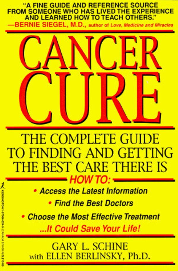 Cover Art for 9781575660240, Cancer Cure by Gary L Schine