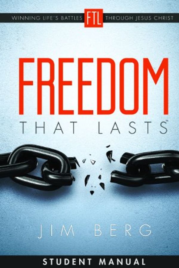 Cover Art for 9781606822111, Freedom That Lasts Student Manual by Jim Berg