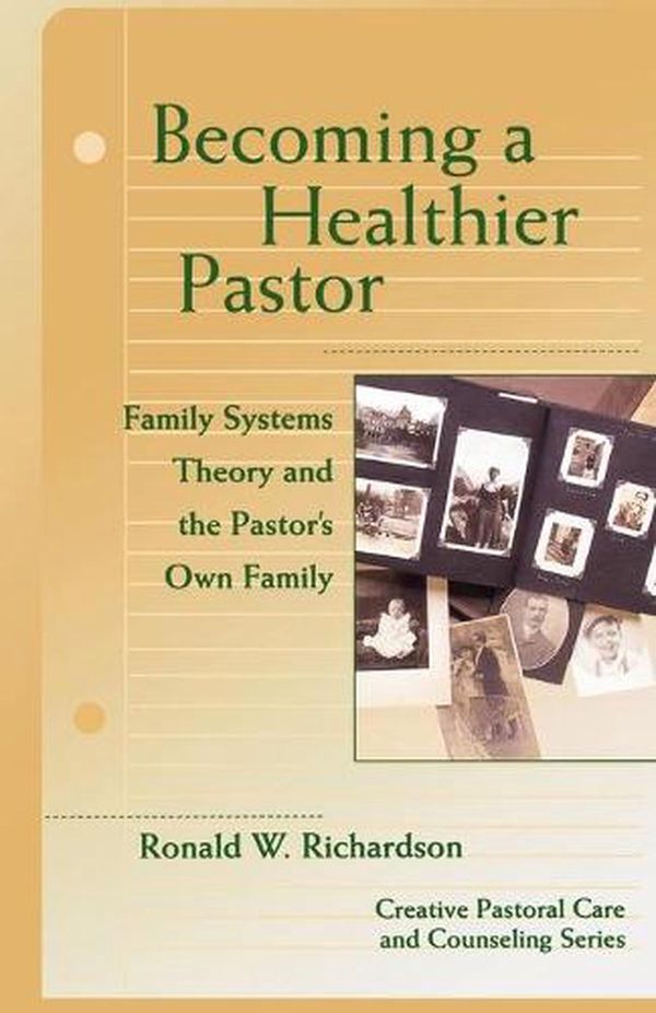 Cover Art for 9780800636395, Becoming a Healthier Pastor by Ronald W. Richardson