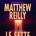 Cover Art for 9788842917519, Le sette prove (Seven Ancient Wonders) by Matthew Reilly