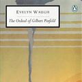 Cover Art for 9780141180212, The Ordeal of Gilbert Pinfold: A Conversation Piece (Penguin Twentieth Century Classics) by Evelyn Waugh