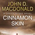Cover Art for 9781473508569, Cinnamon Skin: Introduction by Lee Child by John D. MacDonald
