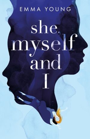 Cover Art for 9781847159427, She, Myself and I by Emma Young