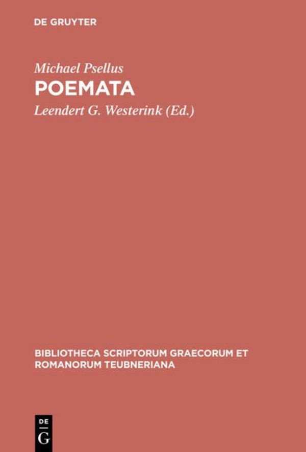 Cover Art for 9783598716621, Poemata (Bibliotheca scriptorum Graecorum et Romanorum Teubneriana) by Psellus/Westerink