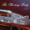 Cover Art for 9781582435930, The Shooting Party by Isabel Colegate